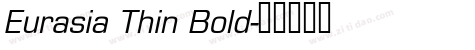 Eurasia Thin Bold字体转换